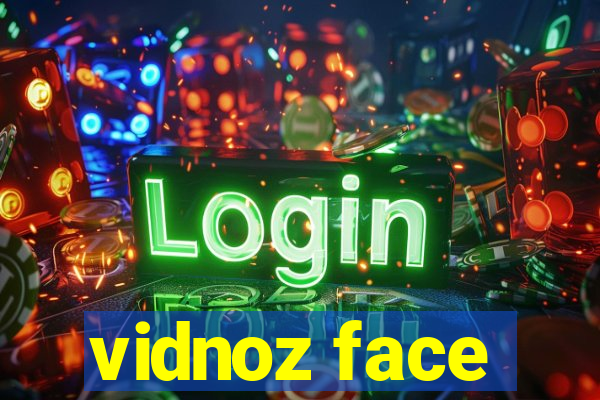 vidnoz face